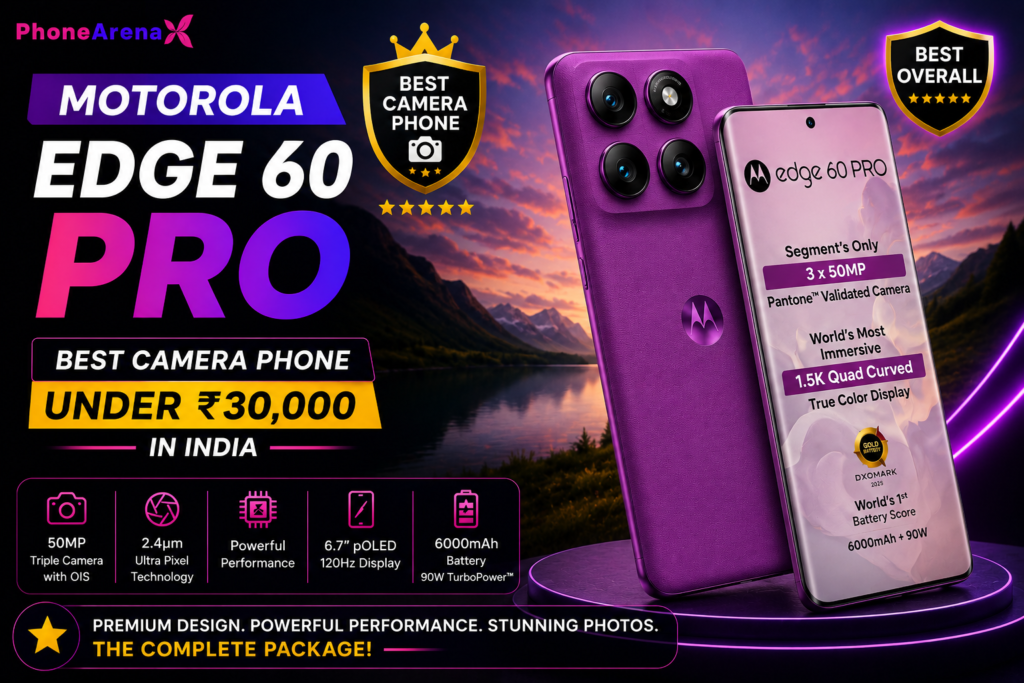 Motorola Edge 60 Pro – Best Camera Phone Under ₹30,000 in India with 50MP Triple Camera
